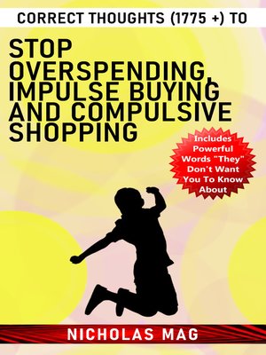 cover image of Correct Thoughts (1775 +) to Stop Overspending, Impulse Buying and Compulsive Shopping